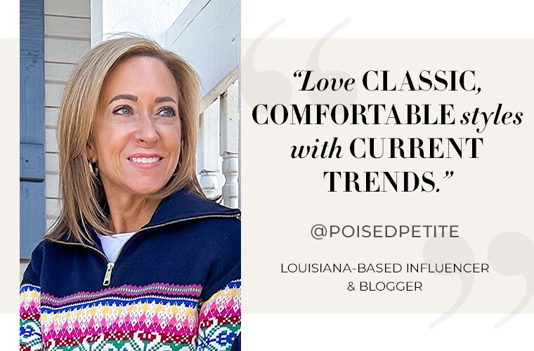 Love classic, comfortable styles with current trends. @poisedpetite Louisiana-based influencer and blogger