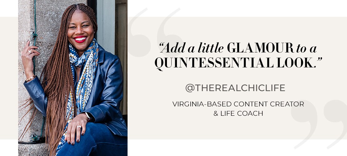 Add a little glamour to a quintessential look. @therealchiclife Virginia-base content creator and life coach