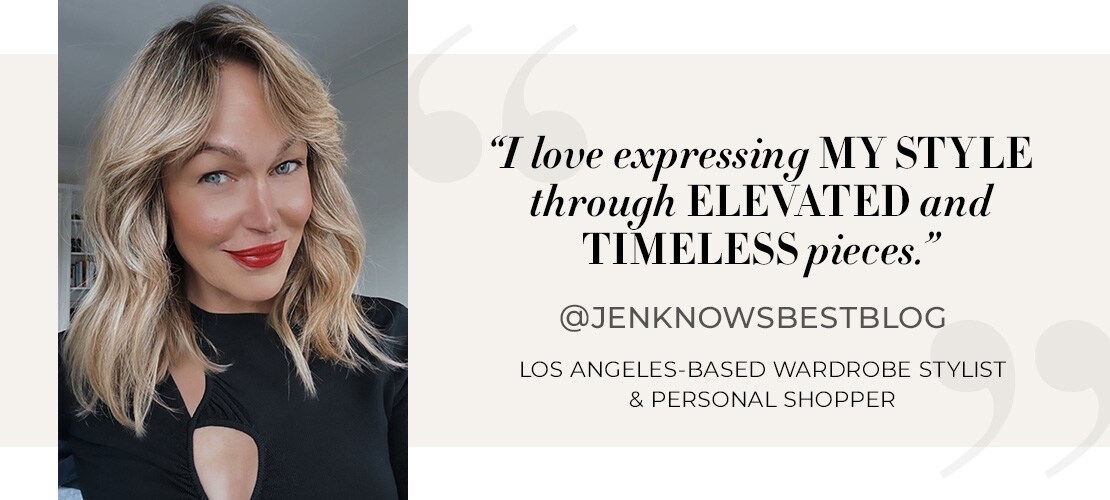 I love expressing my style through elevated and timeless pieces. @jenknowsbestblog Los Angeles-based wardrobe stylist and personal shopper