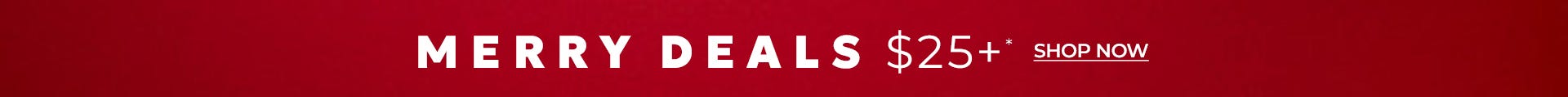 Merry deals $25 and up