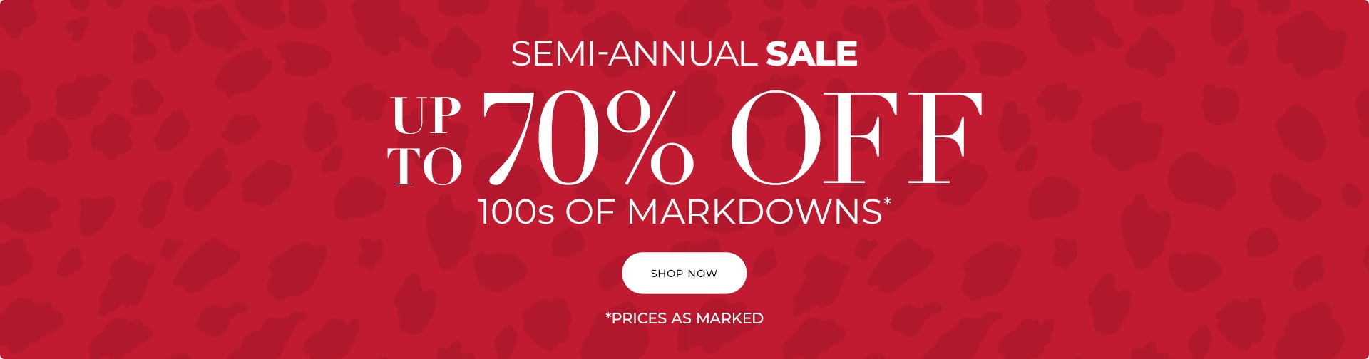 Semi annual sale up to 70% off 100s of markdowns