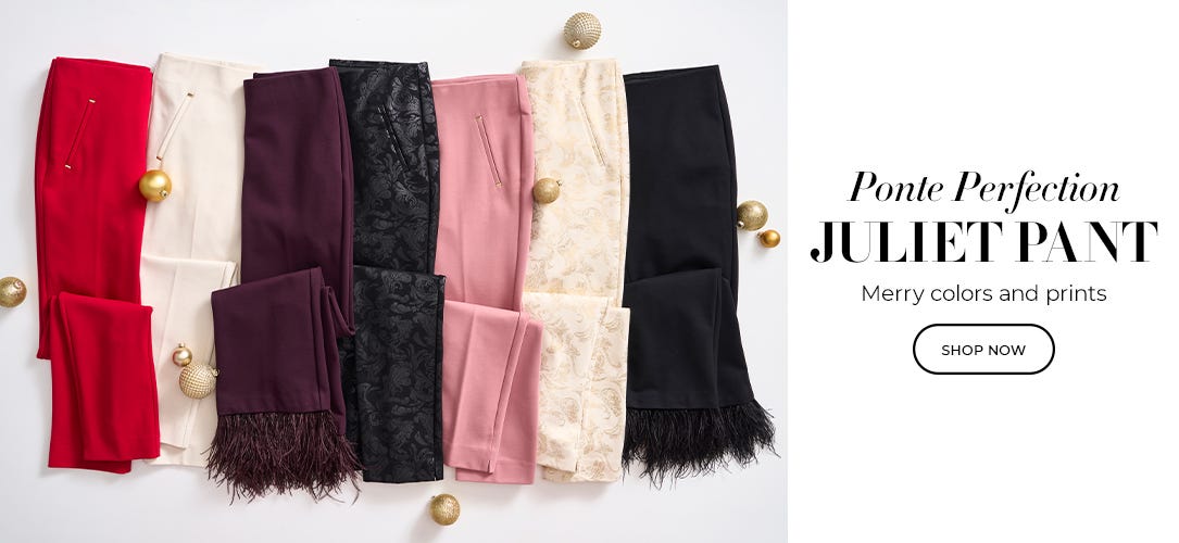 Juliet Ponte pants