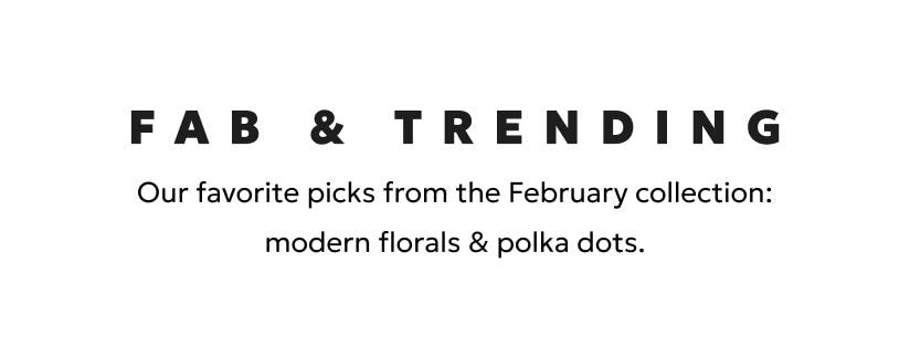 Fab and trending styles