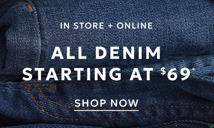 All denim starting at $69