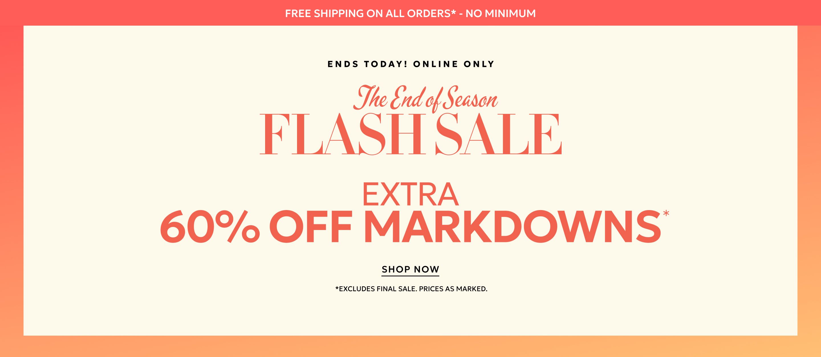 Flash sale extra 60% off markdowns ends today