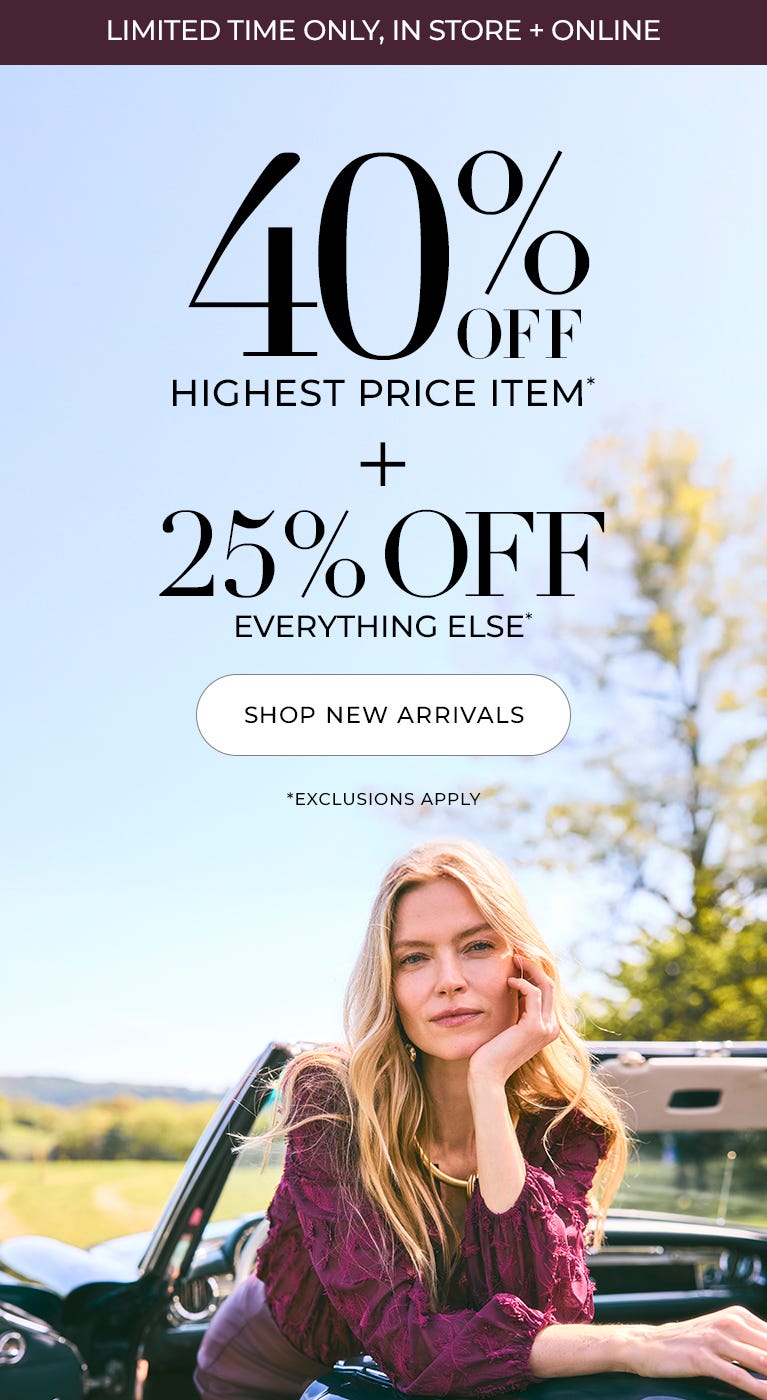 40% off your highest price item plus 25% off everything else