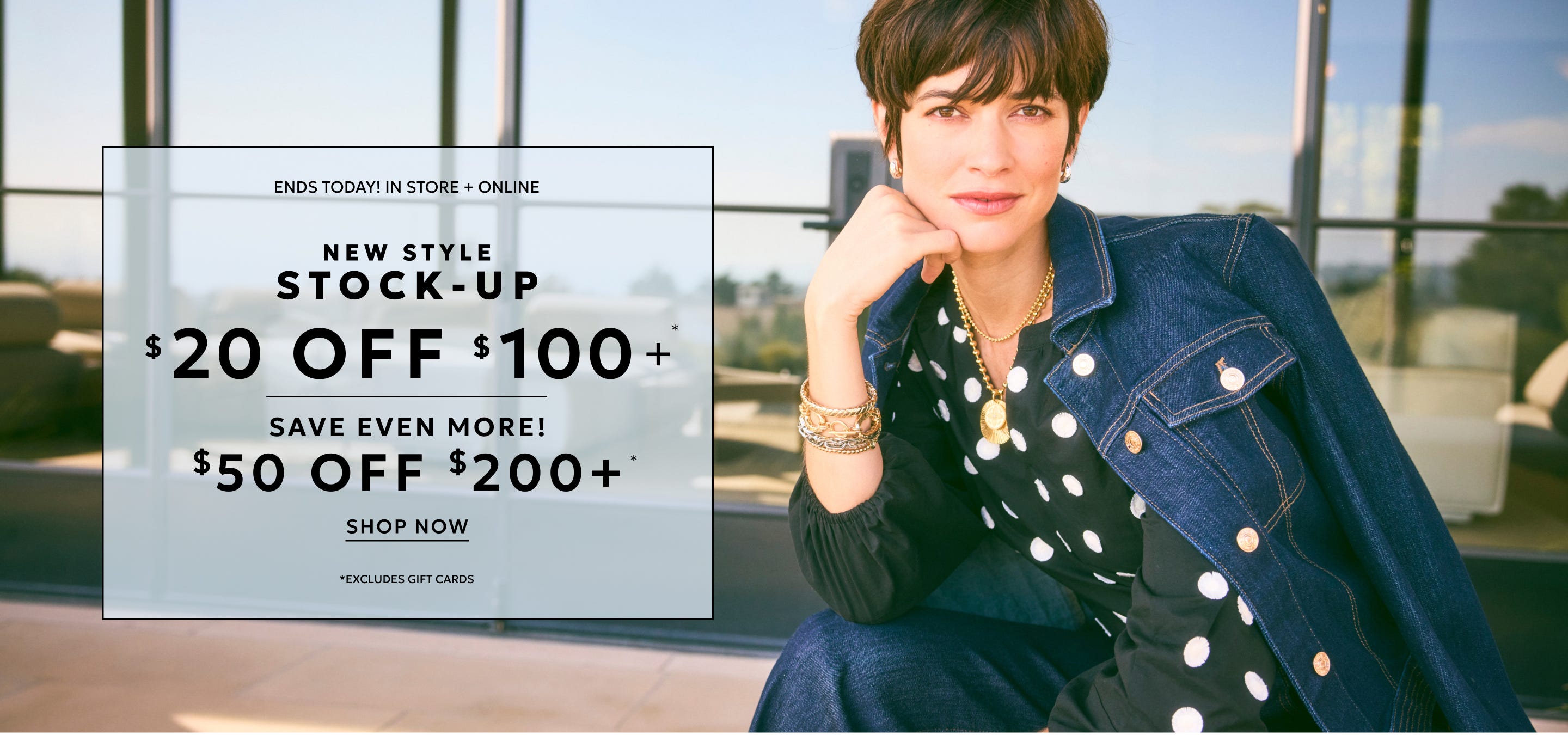 Ends today! $20 off $100+ and $50 off $200+