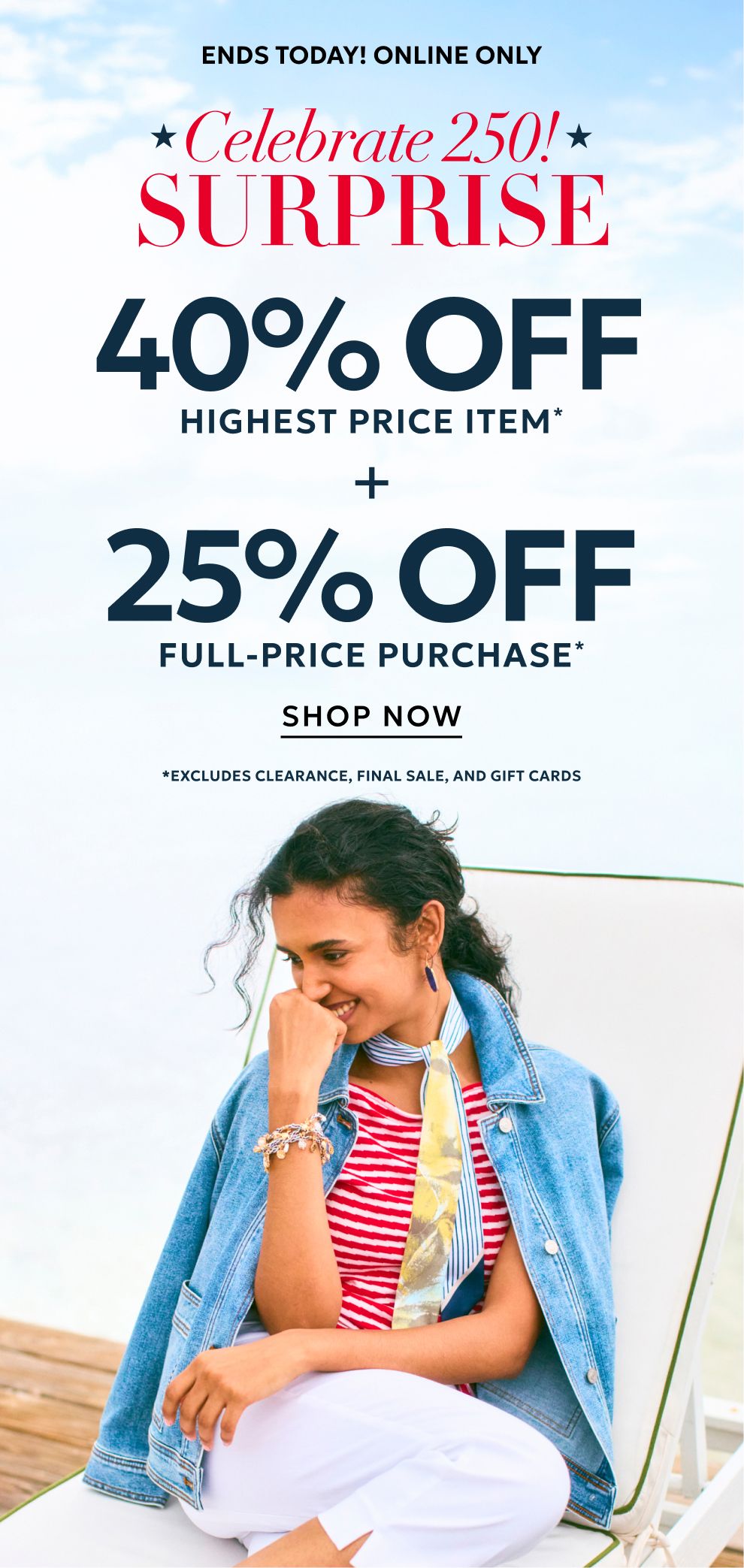 40% off highest price item plus 25% off full-price purchase ends today