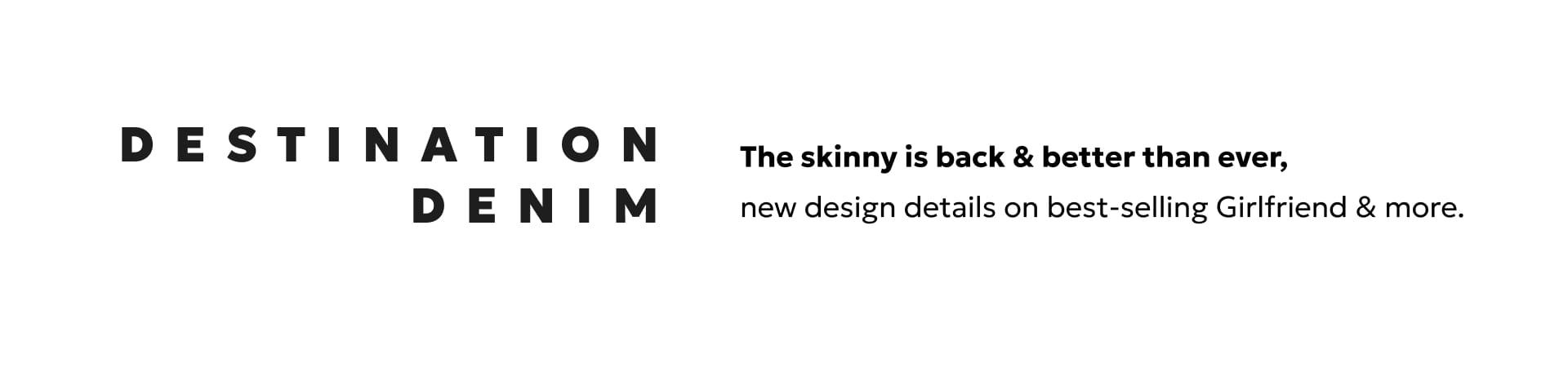 Destination denim