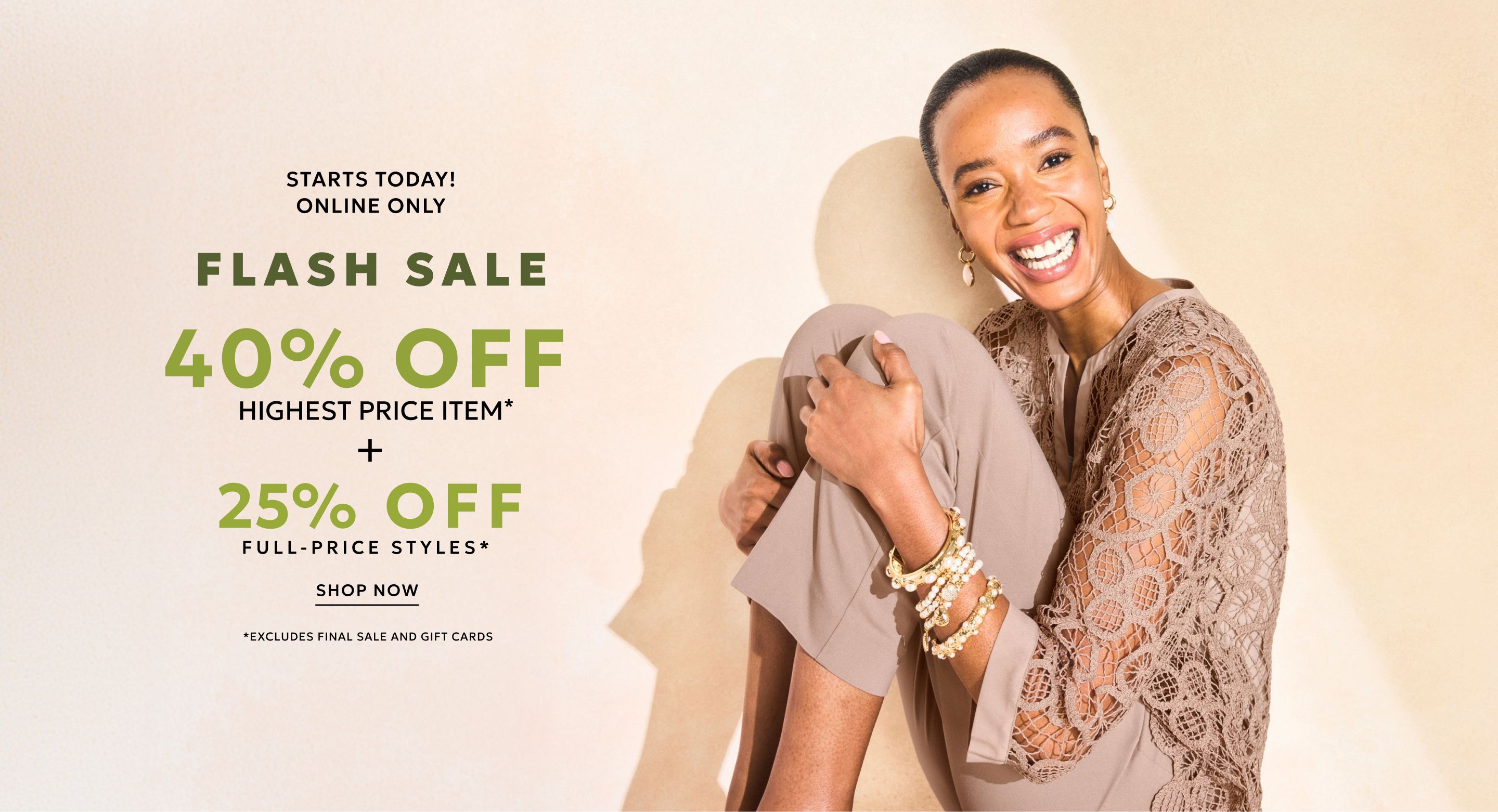 Online only 40% off highest price item plus 25% off full-price styles