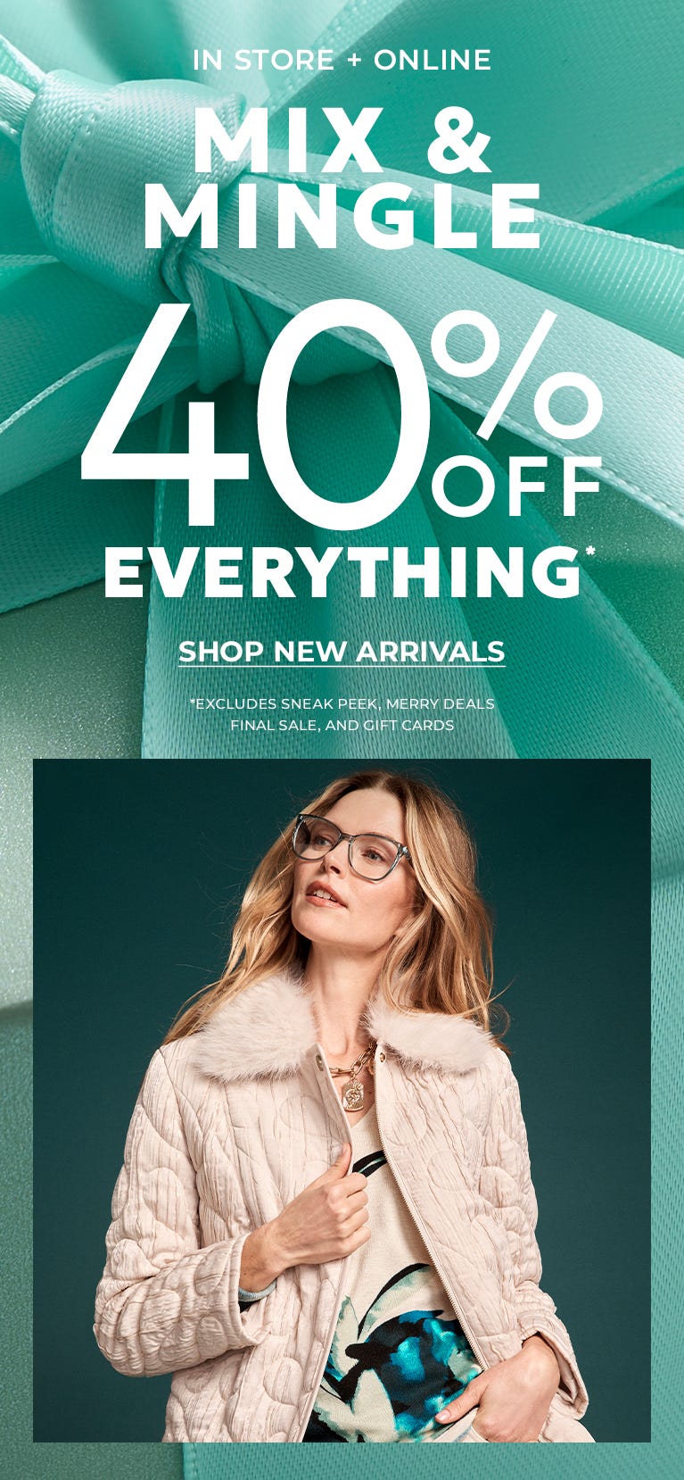 40% off everything in store and online
