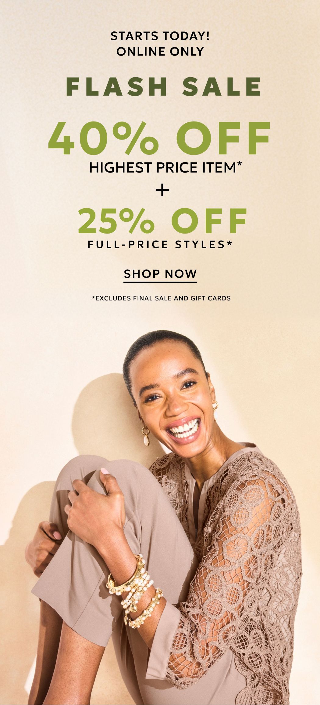 Online only 40% off highest price item plus 25% off full-price styles