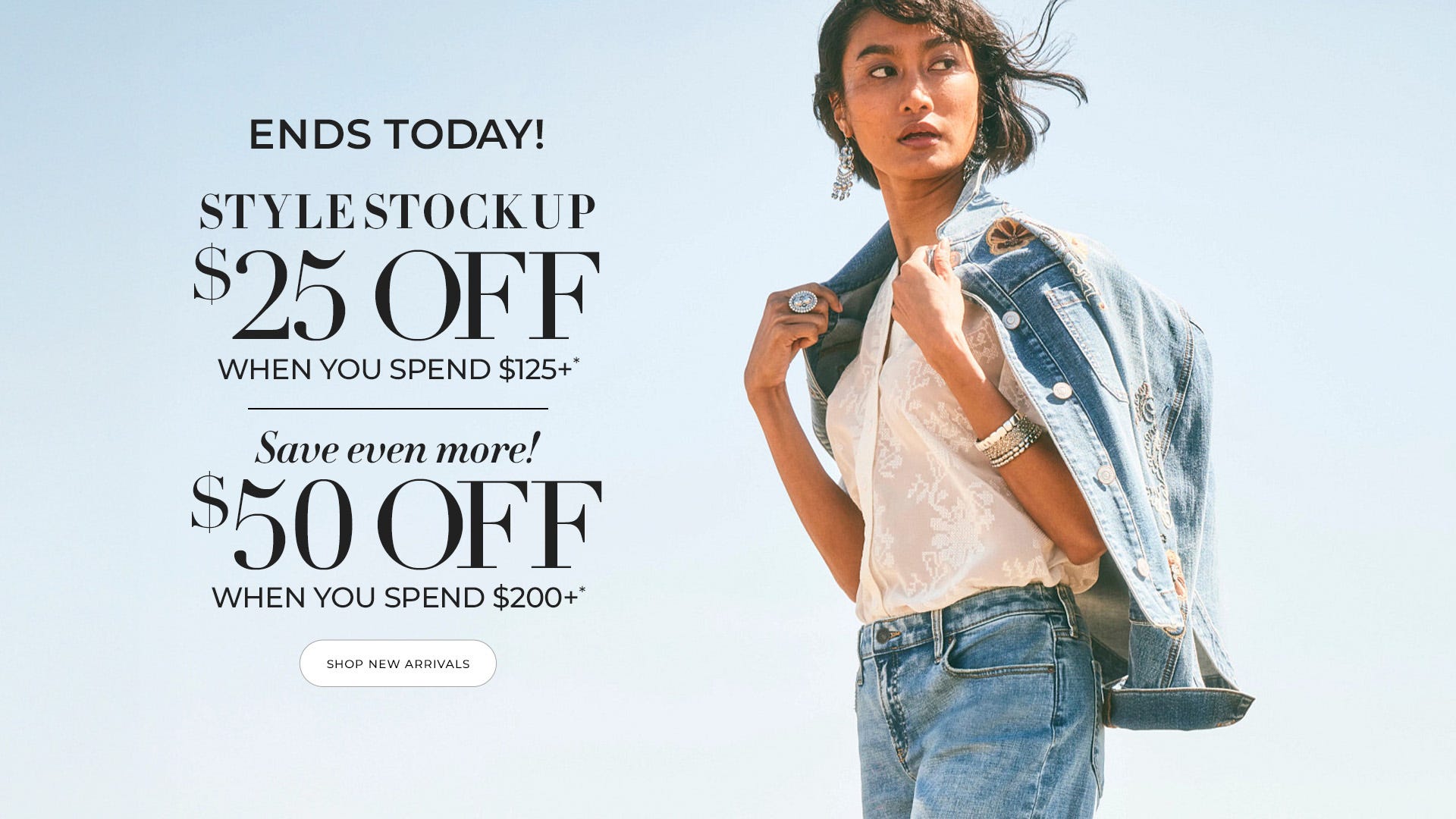 $25 off when you spend $125+ and $50 off when you spend $200+ ends today