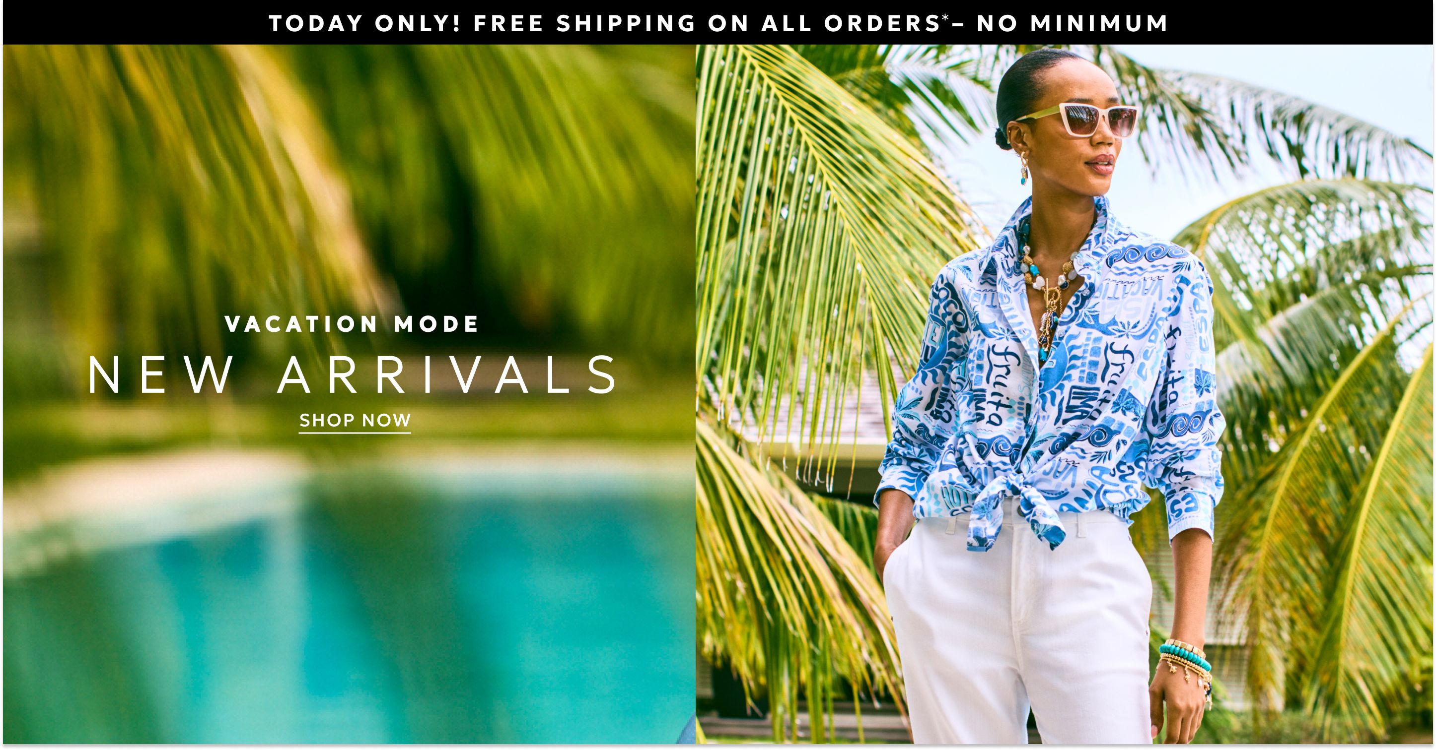 Today only free shipping on all orders. Shop new arrivals