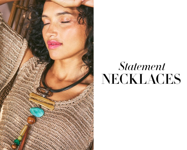 Statement necklaces