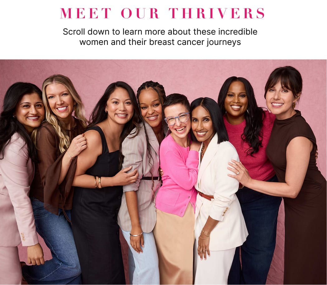 Meet our incredible breast cancer thrivers and learn more about their journey