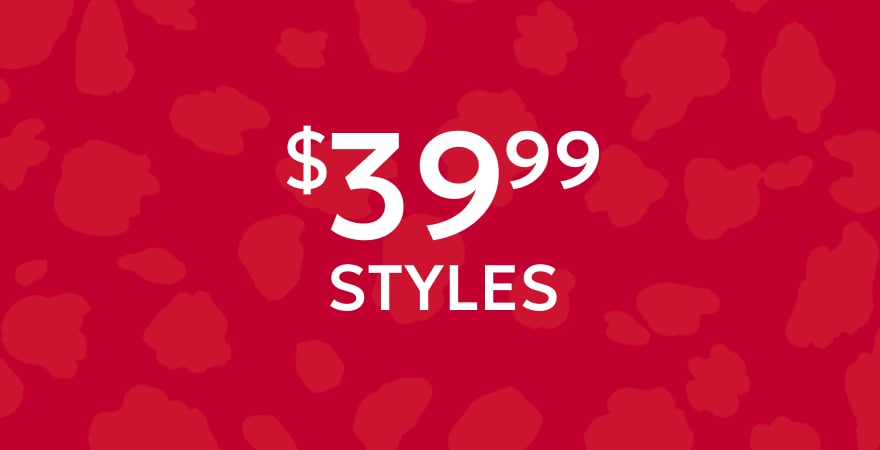 $39.99 styles