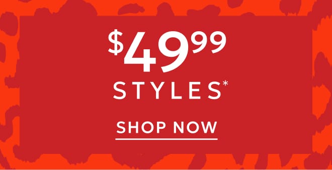 $49.99 styles