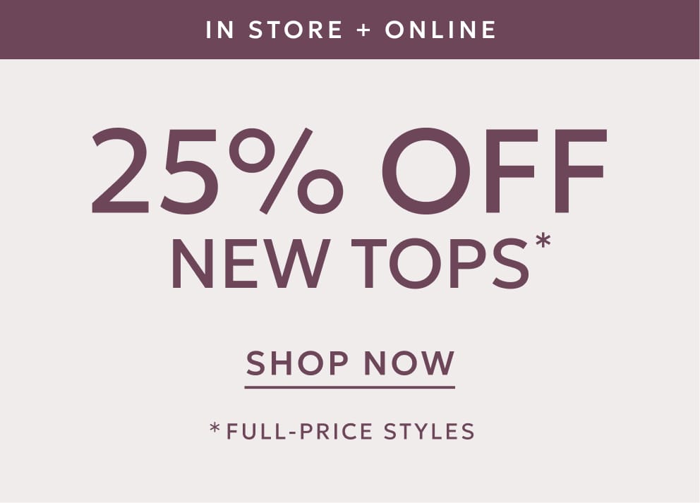 25% off new tops