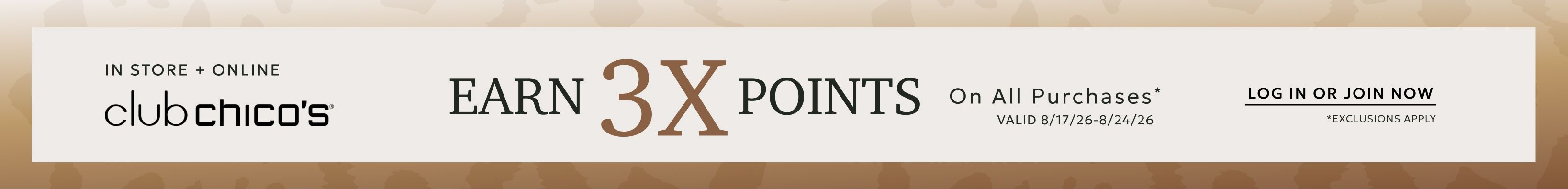 Club Chico's earn 3x points on all purchases