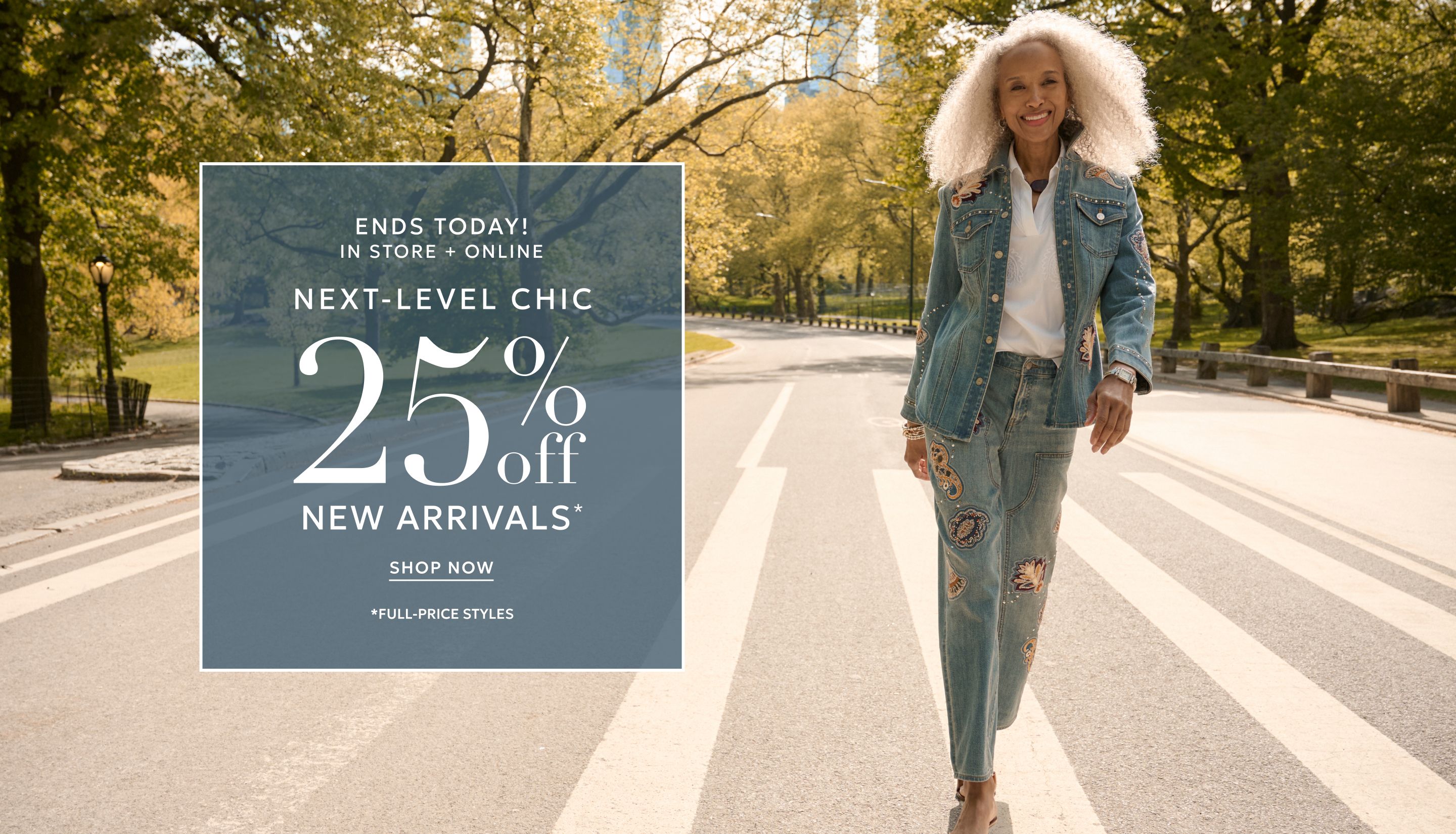 25% off new arrivals ends today
