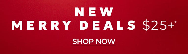 New merry deals $25 and up