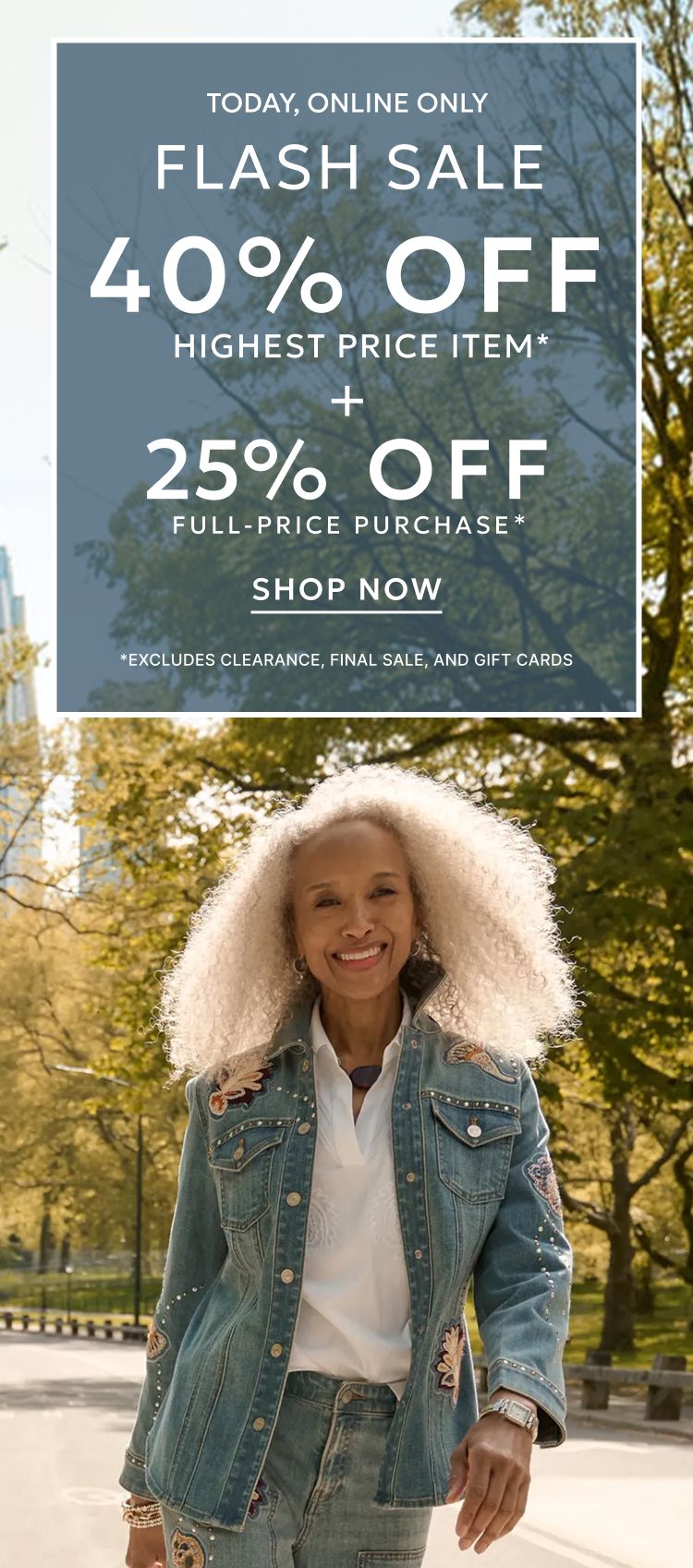 40% off your highest price item plus 25% off full-price purchase