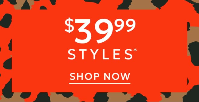 $39.99 styles