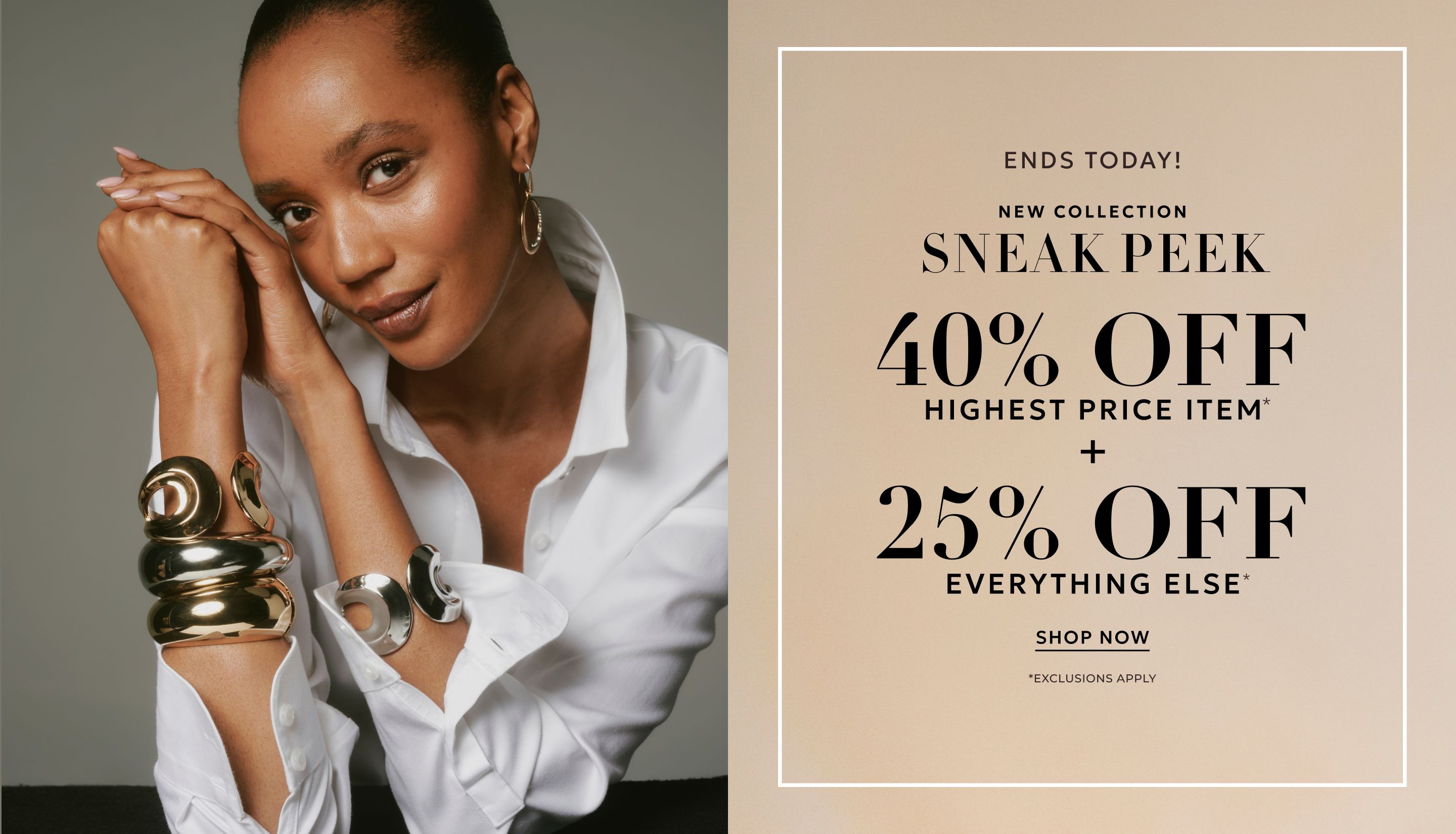 40% off highest price item plus 25% off everything ends today
