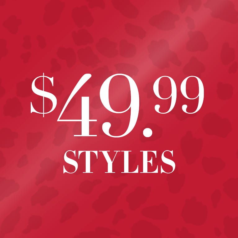 $49.99 styles