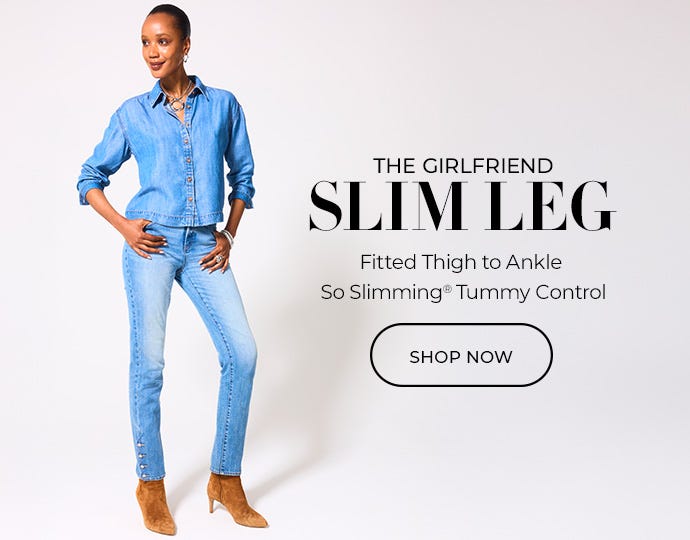 Slim leg Girlfriend denim