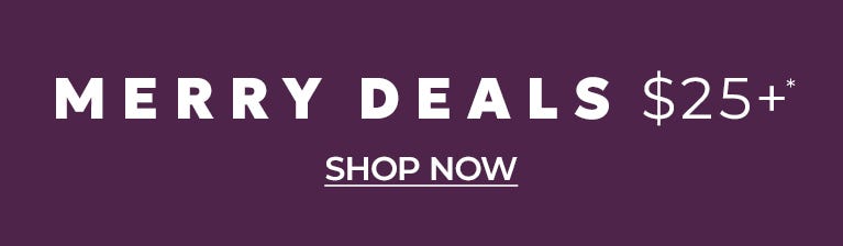 Merry deals $25 and up