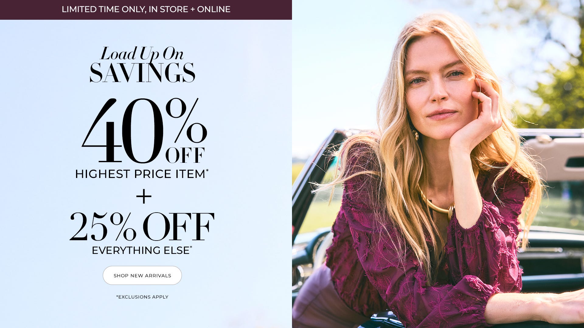 40% off your highest price item plus 25% off everything else