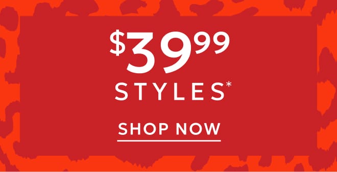 $39.99 styles