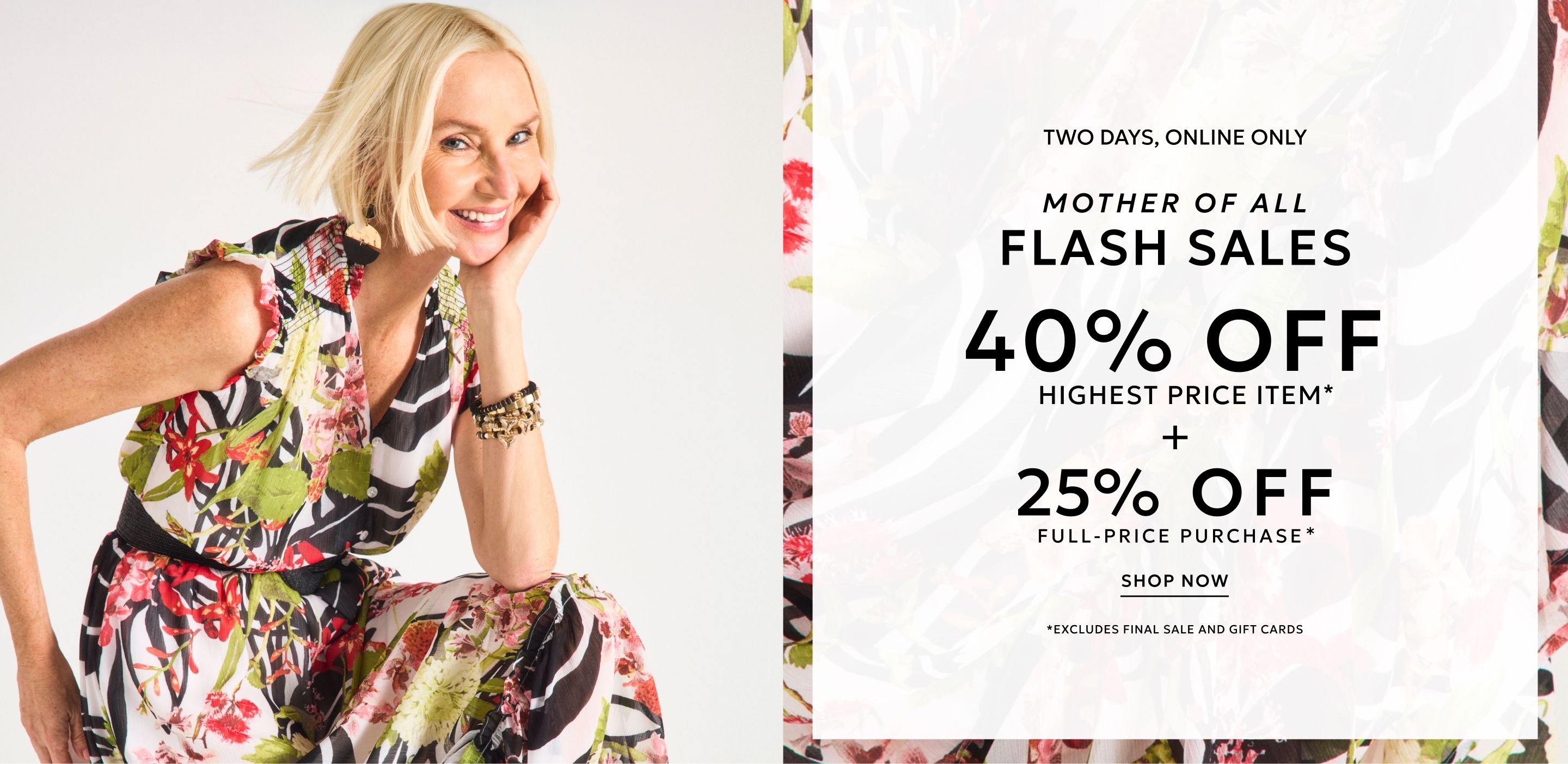 Two days online only 40% off highest price item plus 25% off full-price purchase