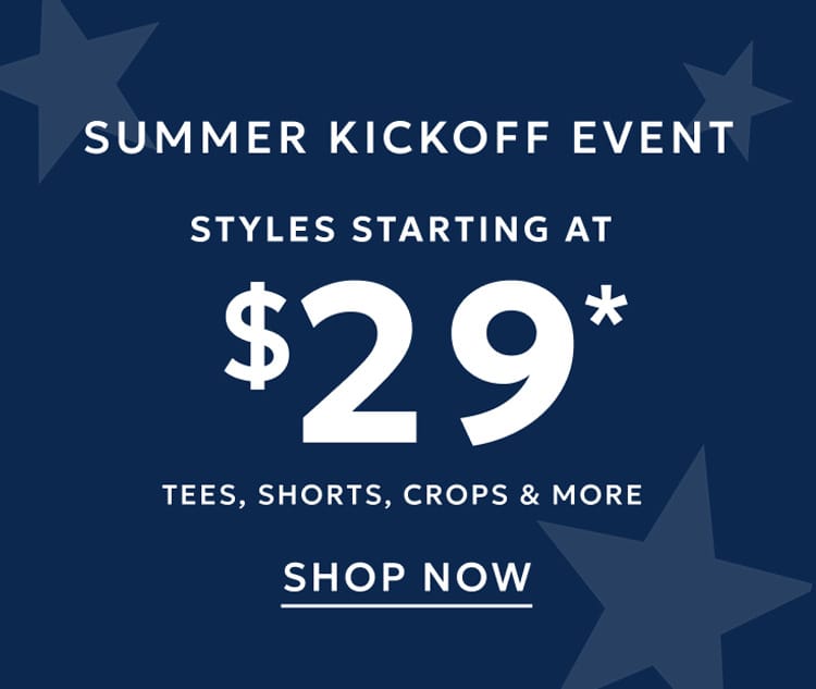 Summer kickoff event styles starting at $29