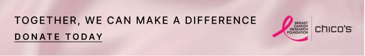 Together, we can make a difference. Donate to Breast Cancer Research Foundation today.