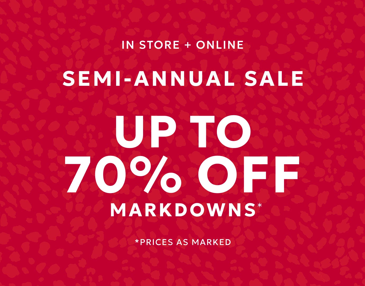 Semi-annual sale up to 70% off markdowns