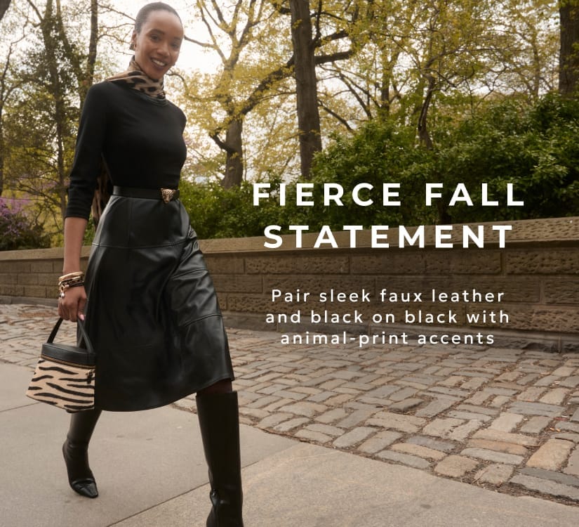 Fall statement pieces in faux leather and black on black with animal print