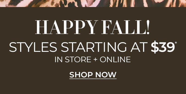 Styles starting at $39