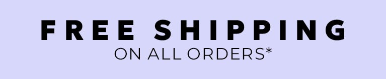 Free shipping on all orders