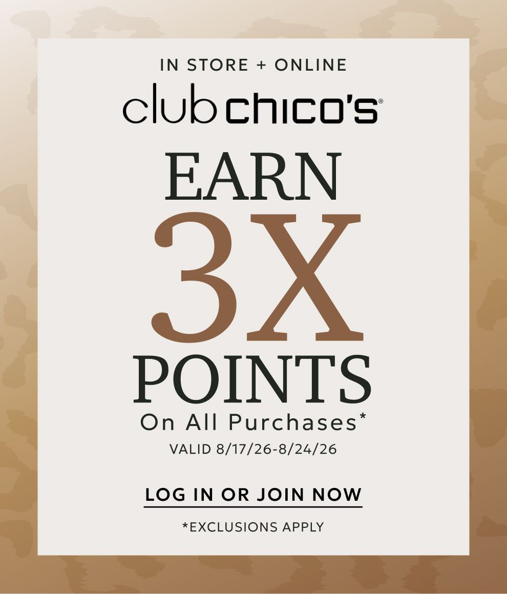 Club Chico's earn 3x points on all purchases