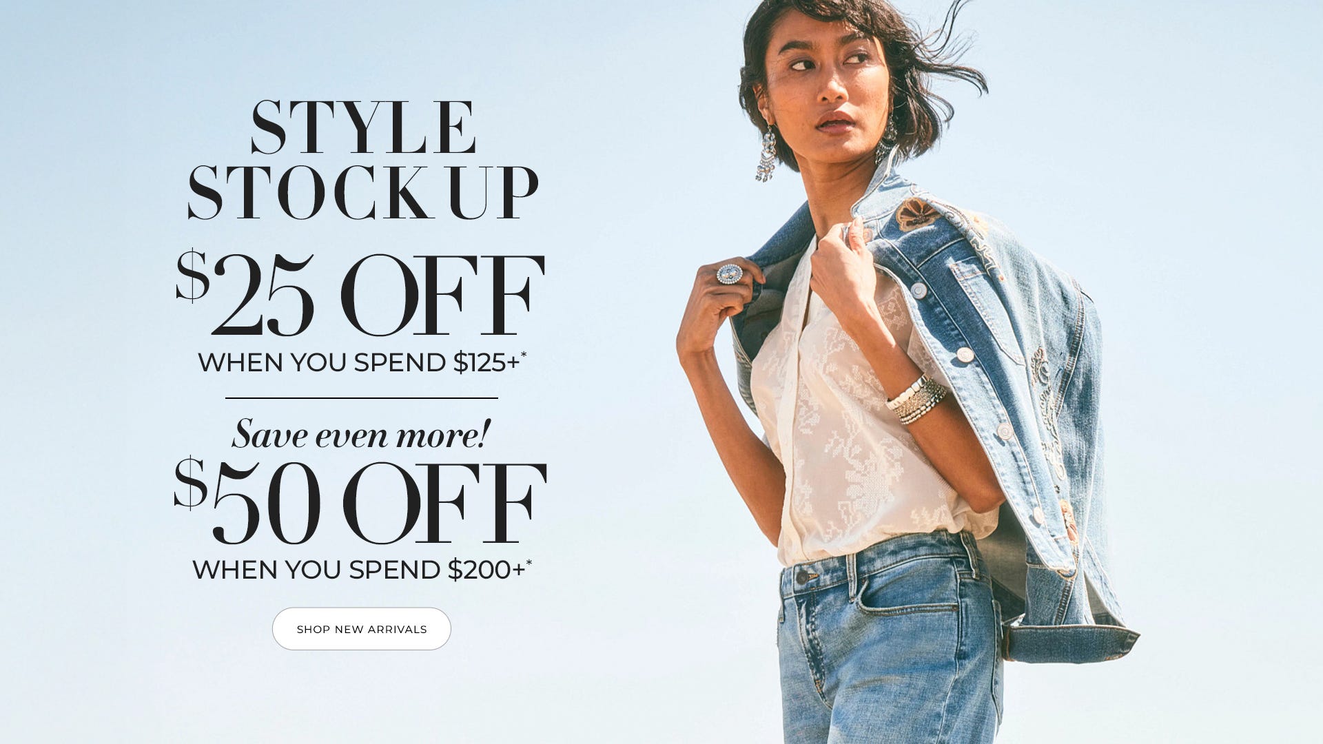 $25 off when you spend $125 or $50 off when you spend $200+