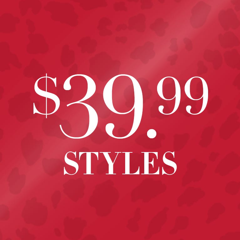 $39.99 styles