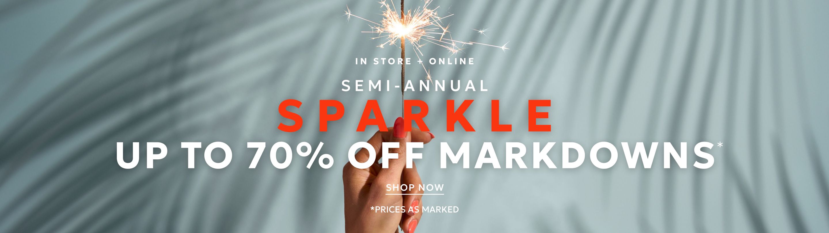 Up to 70% off markdowns semi-annual sale event