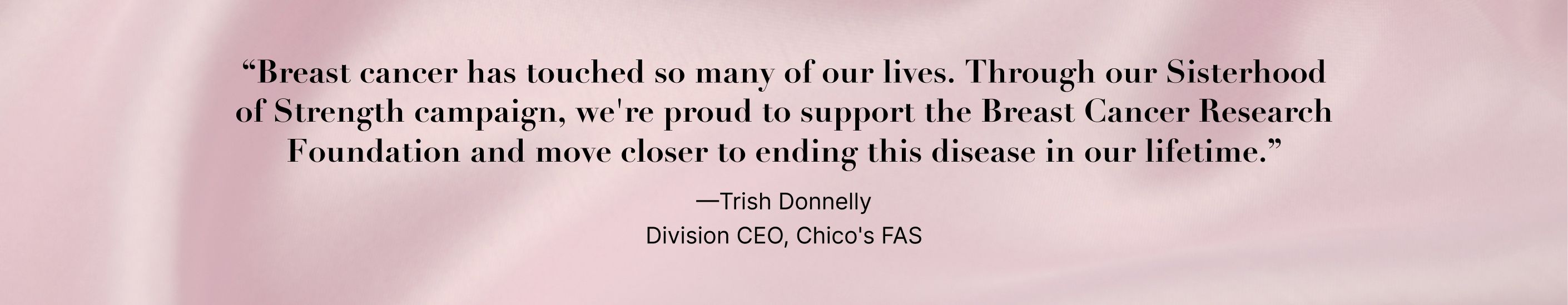 Sisterhood of Strength campaign quote from Division CEO, Trish Donnelly
